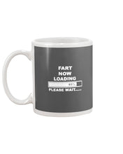 Load image into Gallery viewer, Fart Now Loading Please Wait Gift For Men Mug
