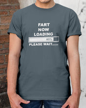 Load image into Gallery viewer, Fart Now Loading Please Wait Gift For Men Guys Tee
