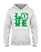 Load image into Gallery viewer, Teaching Love Clover St Patrick's Day Gift Hoodie
