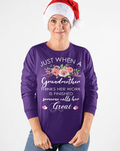 Load image into Gallery viewer, Just When A Grandmother Thinks Her Work Is Finished Unisex Long Sleeve
