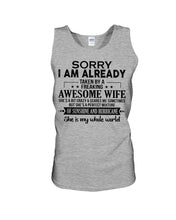 Load image into Gallery viewer, I Am Already Taken By A Freaking Awesome Wife Unisex Tank Top
