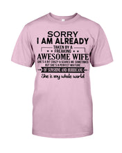 Load image into Gallery viewer, I Am Already Taken By A Freaking Awesome Wife Guys Tee
