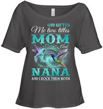 Load image into Gallery viewer, God Gifted Me Two Tittles Mom And Grandma Ladies Tee
