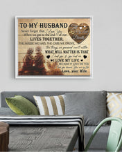 Load image into Gallery viewer, The End Of Our Lives Together Gift For Husband Framed Matte Canvas
