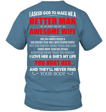 Load image into Gallery viewer, I Asked God To Make Me A Better Man  Gift For Wife Guys V-Neck
