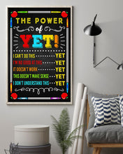 Load image into Gallery viewer, Teacher The Power Of Yet I Don't Understand This Yet Vertical Poster
