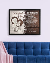 Load image into Gallery viewer, Hard Times And Good Times Grandpa Gift For Granddaughter Framed Matte Canvas
