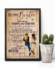 Load image into Gallery viewer, You Are My Always And Forever Gift For Bestie Vertical Poster
