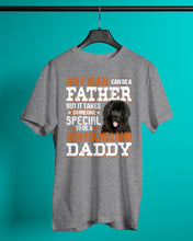 Load image into Gallery viewer, Someone Special To Be A Newfoundland Daddy Gift For Dog Lovers Guys Tee
