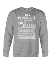 Load image into Gallery viewer, I Am A Proud Wife Of An Irish Husband Gift For Family Sweatshirt
