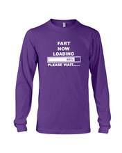 Load image into Gallery viewer, Fart Now Loading Please Wait Gift For Men Unisex Long Sleeve
