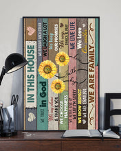 Load image into Gallery viewer, In This House Sunflower We Sing Dance And Play Vertical Poster
