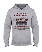 Load image into Gallery viewer, I'm Already Taken By A Freaking Crazy Guy Hoodie
