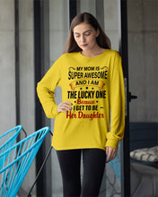 Load image into Gallery viewer, My Moms Is Super Awesome Gift For Daughter Unisex Long Sleeve
