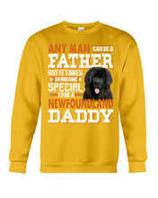 Load image into Gallery viewer, Someone Special To Be A Newfoundland Daddy Gift For Dog Lovers Sweatshirt
