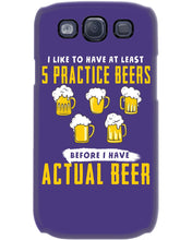 Load image into Gallery viewer, I Like To Have At Least Practice Beer Meaningful Gift Phone case
