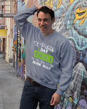 Load image into Gallery viewer, The One Where We Drank Alone St Patrick's Day Gift Sweatshirt
