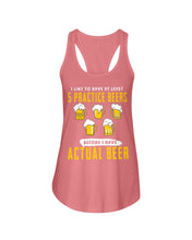 Load image into Gallery viewer, I Like To Have At Least Practice Beer Meaningful Gift Ladies Flowy Tank
