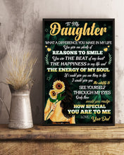 Load image into Gallery viewer, You Give Me Plenty Of Reasons To Smile Dad Gift For Daughter Vertical Poster
