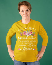 Load image into Gallery viewer, Just When A Grandmother Thinks Her Work Is Finished Unisex Long Sleeve
