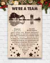 Load image into Gallery viewer, Gift For Wife We're A Team Whatever You Lack I Got You Vertical Poster
