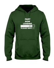 Load image into Gallery viewer, Fart Now Loading Please Wait Gift For Men Hoodie
