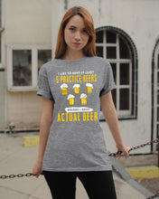 Load image into Gallery viewer, I Like To Have At Least Practice Beer Meaningful Gift Guys Tee
