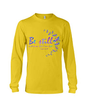 Load image into Gallery viewer, Be Still And Know That I Am God Purple Dragonfly Unisex Long Sleeve

