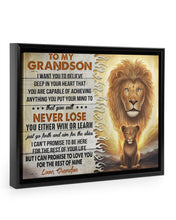 Load image into Gallery viewer, Lion Grandpa Gift For Grandson I Want You Believe Deep In Your Heart Framed Matte Canvas
