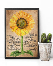Load image into Gallery viewer, Sunflower I'm A Child Of God And He Has Sent Me Here Vertical Poster
