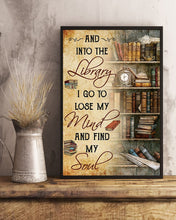 Load image into Gallery viewer, And Into The Library I Go To Lose My Mind And Find My Soul Vertical Poster
