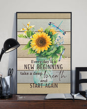 Load image into Gallery viewer, Dragonfly Everyday Is A New Beginning Take A Deep Breath And Start Again Vertical Poster
