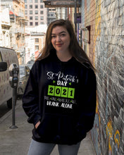 Load image into Gallery viewer, The One Where We Drank Alone St Patrick's Day Gift Hoodie
