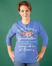 Load image into Gallery viewer, Just When A Grandmother Thinks Her Work Is Finished Unisex Long Sleeve
