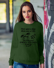 Load image into Gallery viewer, There Was A Girl Who Really Loved Horses And Dogs Sweatshirt
