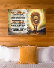 Load image into Gallery viewer, Lion Grandpa Gift For Grandson I Want You Believe Deep In Your Heart Horizontal Poster
