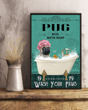 Load image into Gallery viewer, Pug Co Bath Soap Wash You Paws Gift For Dog Lovers Vertical Poster
