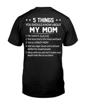Load image into Gallery viewer, Five Things You Should Know About Mom Guys Tee
