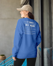 Load image into Gallery viewer, Five Things You Should Know About Mom Sweatshirt
