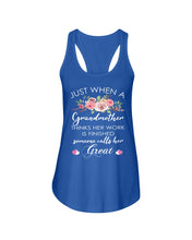 Load image into Gallery viewer, Just When A Grandmother Thinks Her Work Is Finished Ladies Flowy Tank
