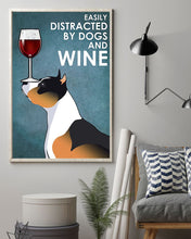 Load image into Gallery viewer, Easily Distracted By Dogs And Wine Gift For Pitbull Lovers Vertical Poster
