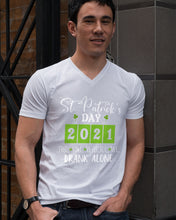 Load image into Gallery viewer, The One Where We Drank Alone St Patrick's Day Gift Guys V-Neck
