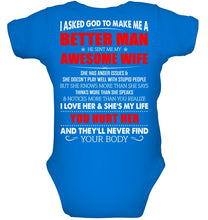 Load image into Gallery viewer, I Asked God To Make Me A Better Man  Gift For Wife Baby Onesie
