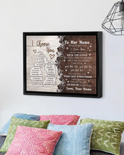 Load image into Gallery viewer, Custom Name Gift For Wife I Choose You Framed Matte Canvas
