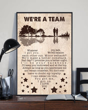 Load image into Gallery viewer, Gift For Wife We're A Team Whatever You Lack I Got You Vertical Poster
