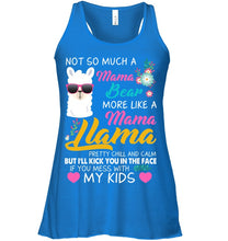 Load image into Gallery viewer, No So Much A Mama Bear More Like A Mama Llama Ladies Flowy Tank
