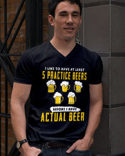 Load image into Gallery viewer, I Like To Have At Least Practice Beer Meaningful Gift Guys V-Neck
