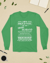 Load image into Gallery viewer, I Am A Proud Wife Of An Irish Husband Gift For Family Unisex Long Sleeve
