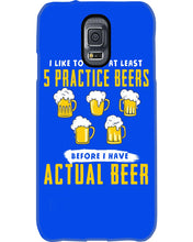 Load image into Gallery viewer, I Like To Have At Least Practice Beer Meaningful Gift Phone case
