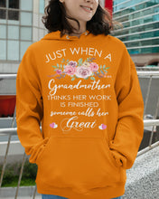 Load image into Gallery viewer, Just When A Grandmother Thinks Her Work Is Finished Hoodie

